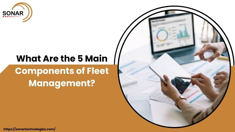 5 components of Fleet Management