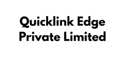 Quicklink Edge Private Limited